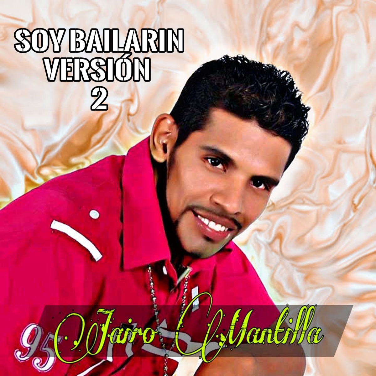 Soy Bailarín (Versión 2) [feat. El Santy] - Single by Jairo Mantilla album cover