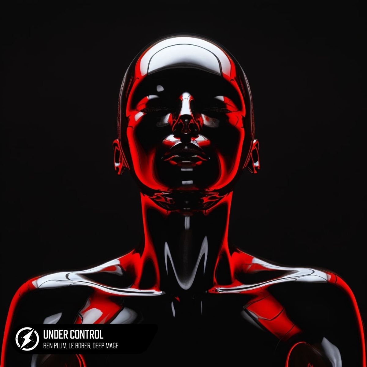 Under Control - Single by Ben Plum, Le Bober & Deep Mage album cover