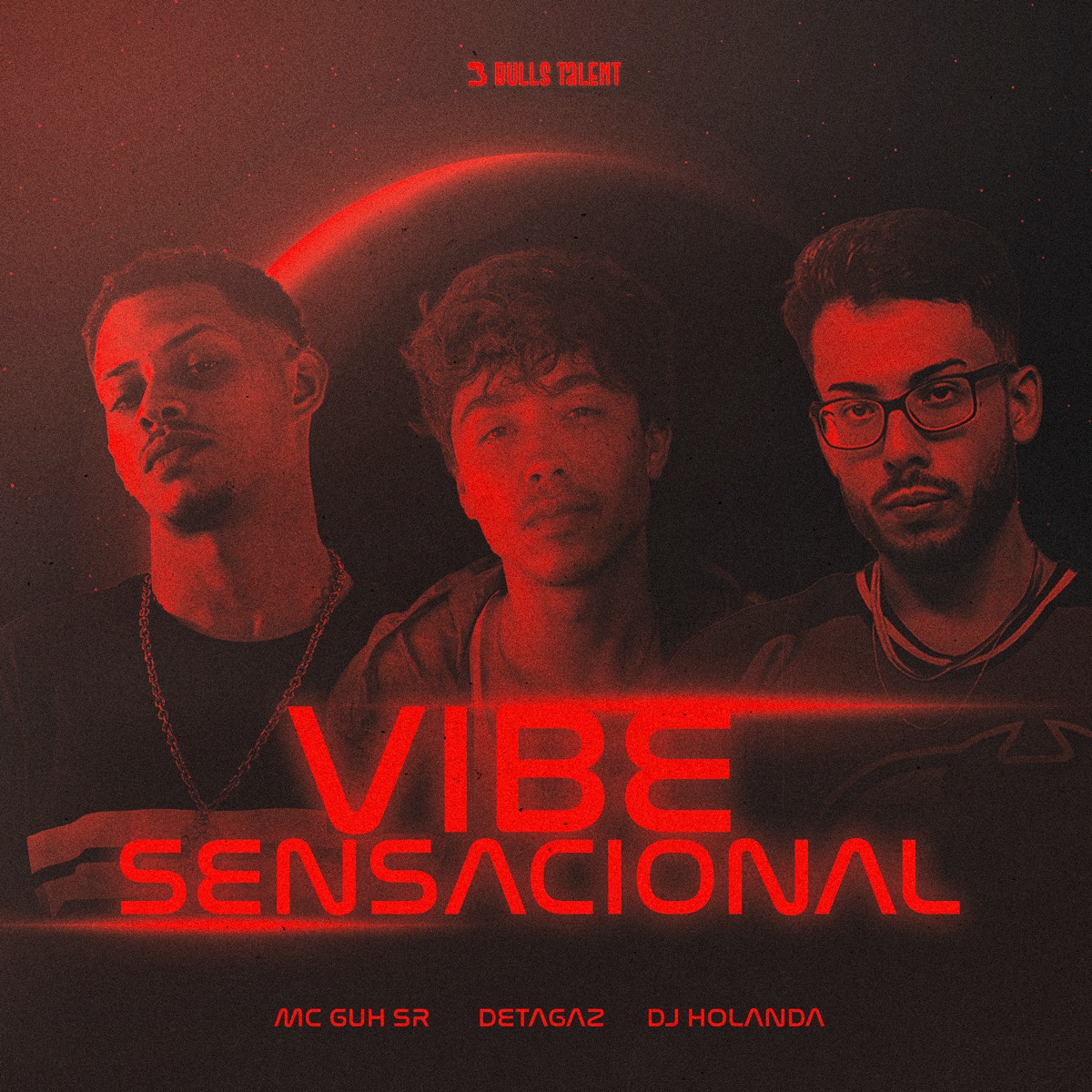 VIBE SENSACIONAL - Single by Detagaz, DJ Holanda & MC Guh SR album cover