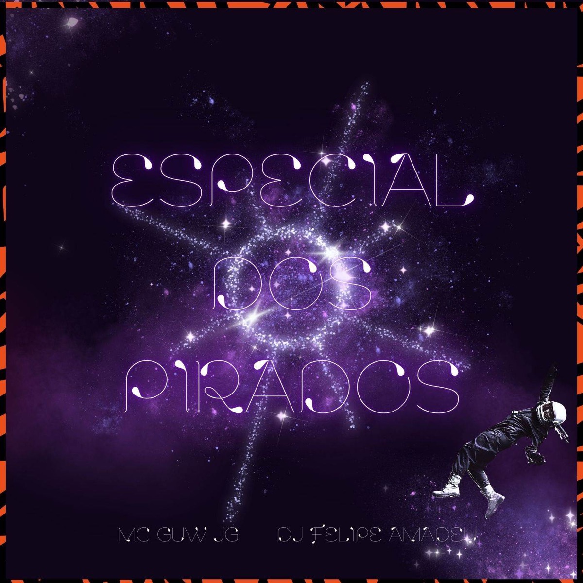 Especial Dos Pirados - Single by Mc Guw JG & Dj Felipe Amadeu album cover