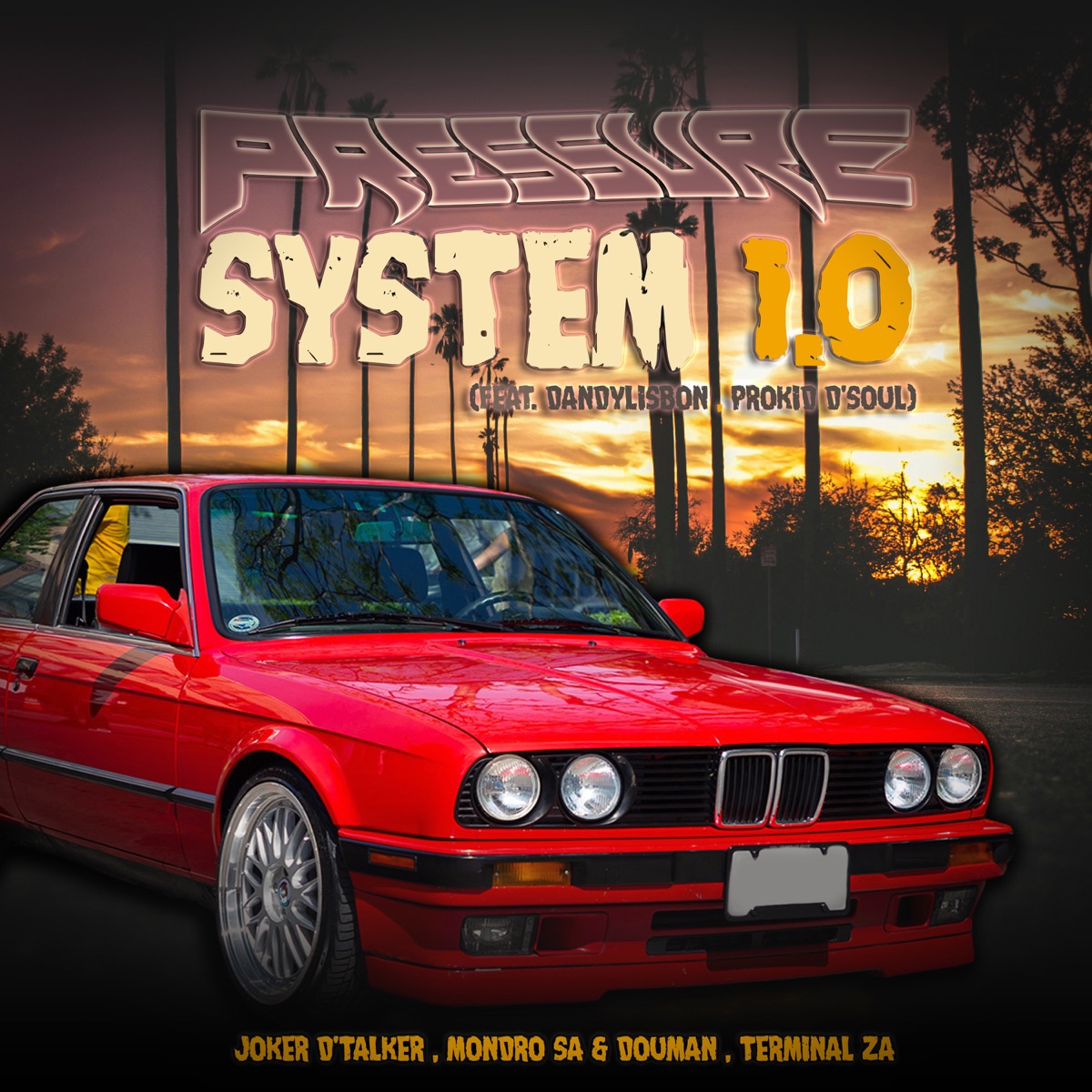 Pressure System 1.0 (feat. DandyLisbon & Prokid D'Soul) - Single by Joker D'talker, Mondro sa and DouMan & Terminal ZA album cover