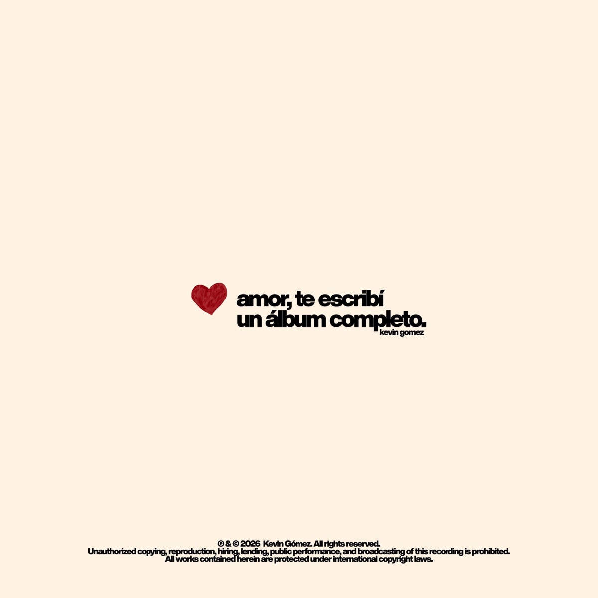 amor, te escribí un álbum completo. by Kevin Gomez album cover