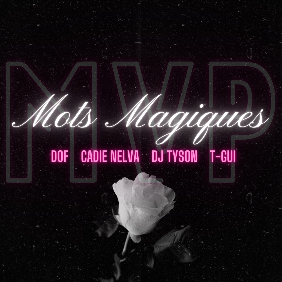 Mots Magiques - Single by MVP, Dof', Cadie Nelva, DJ Tyson & T-Gui album cover