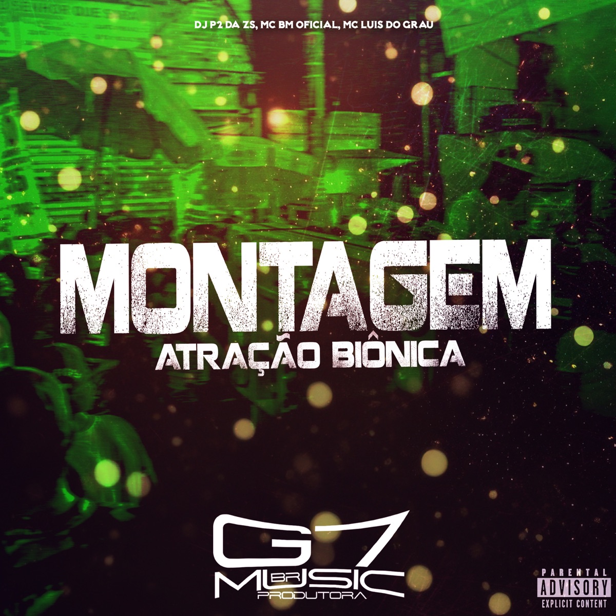Montagem Atração Biônica - Single by DJ P2 DA ZS, Mc bm oficial & MC LUIS DO GRAU album cover