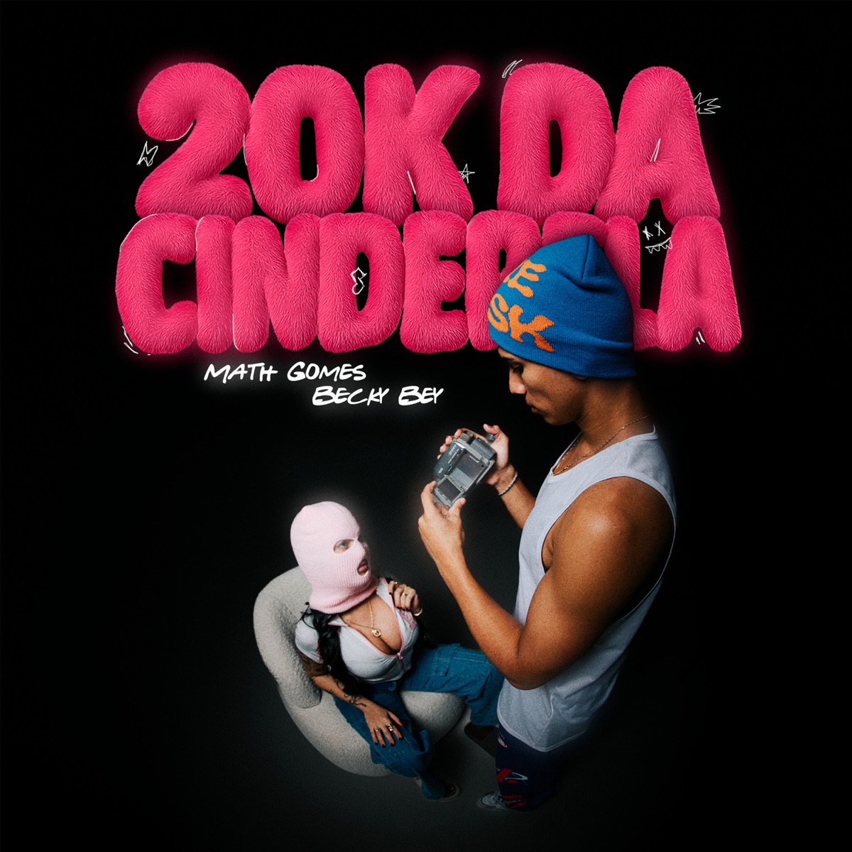 20k da Cinderella - Single by Math Gomes & Becky Bey album cover