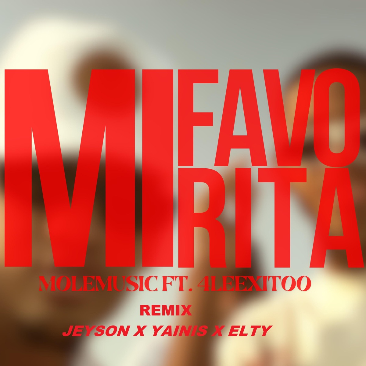 Mi Favorita Remix (feat. Aleexito, Jeyson, El Yainis & Elty) - Single by Mole album cover