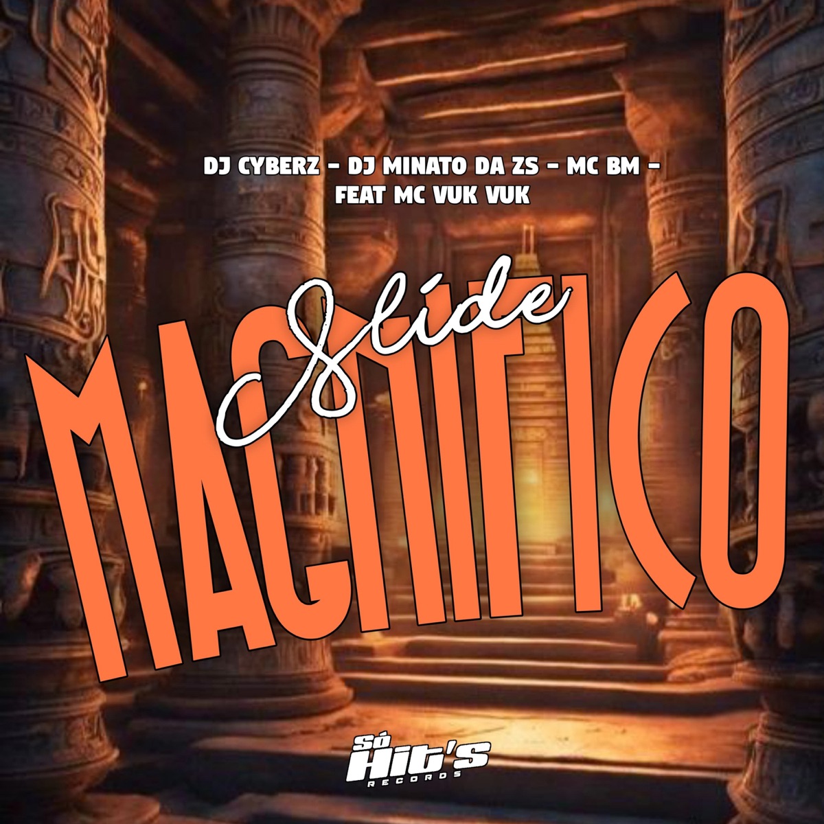 Slide Magnifico (feat. Mc Vuk Vuk) - Single by DJ Cyberz, DJ Minato da Zs & Mc bm album cover