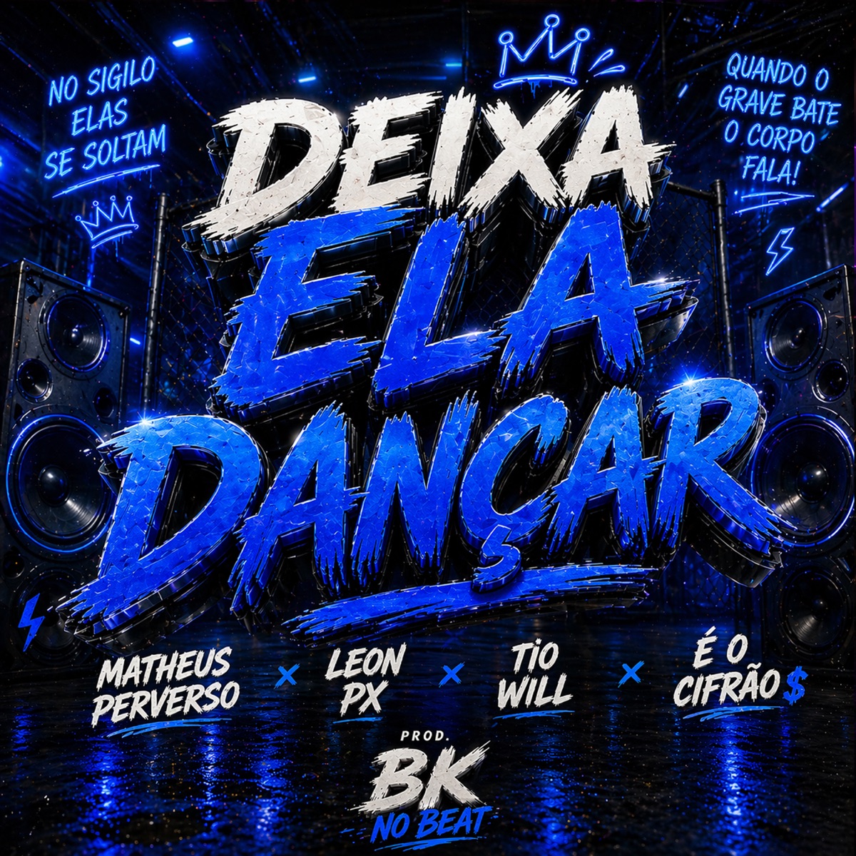 Deixa Ela Dançar (feat. Eo Cifrão) - Single by Matheus Perverso, LEON PX & Tio Will album cover