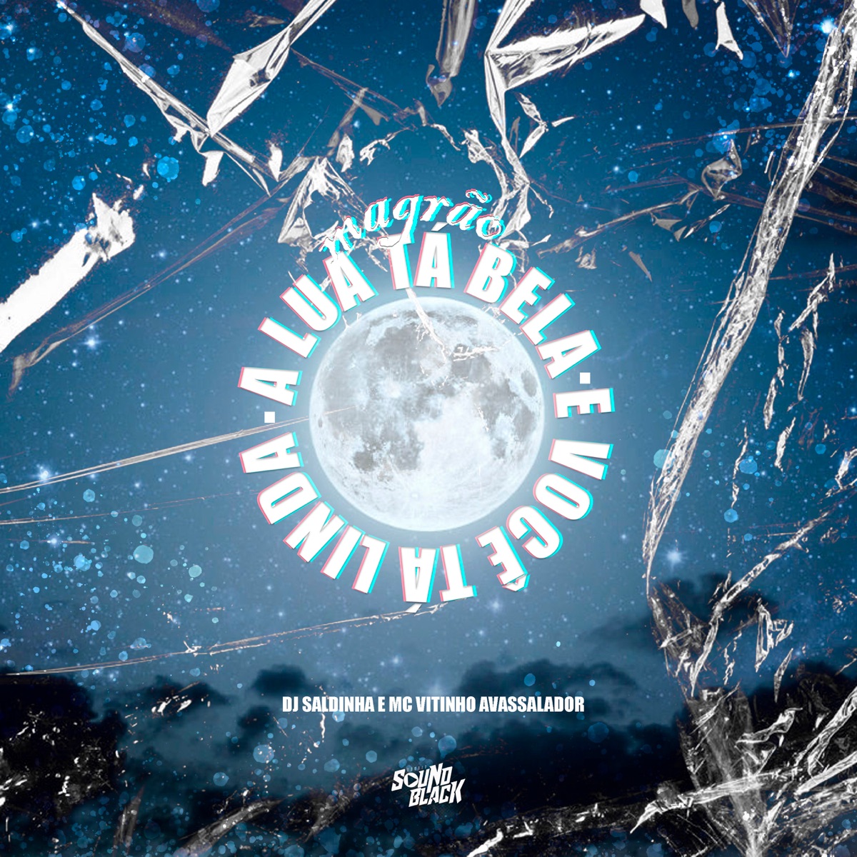 Magrão a Lua Tá Bela, e Você Tá Linda - Single by Dj Saldinha & MC Vitinho Avassalador album cover