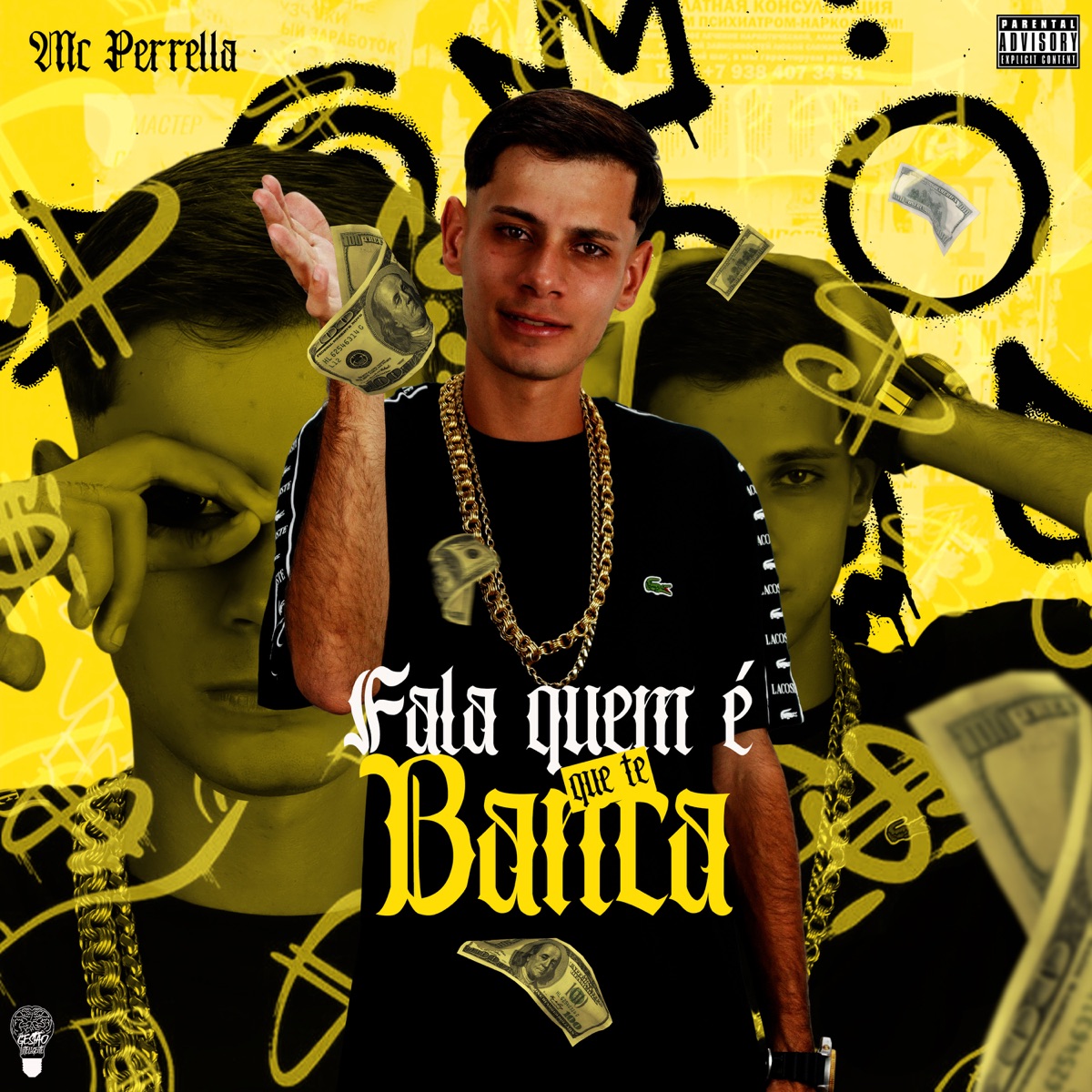 Fala Quem É Que Te Banca - Single by MC Perrella album cover