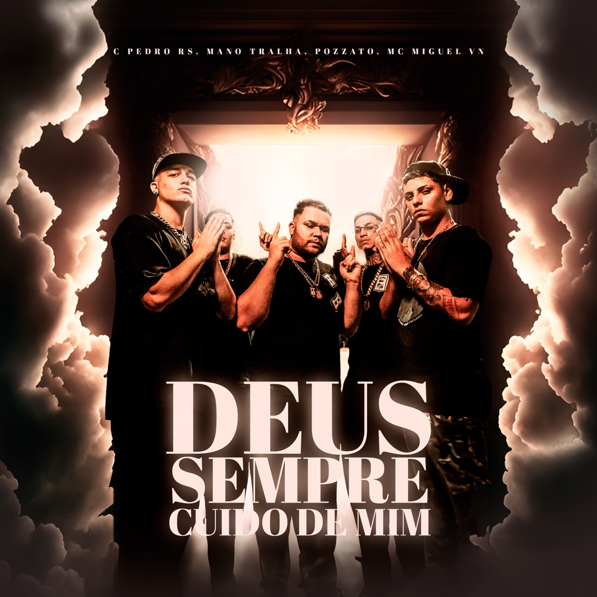 Deus Sempre Cuido de Mim (feat. DJ W7 OFICIAL & Mano Tralha) - Single by Mc Pedro Rs, Mc Miguel VN & Pozzato album cover