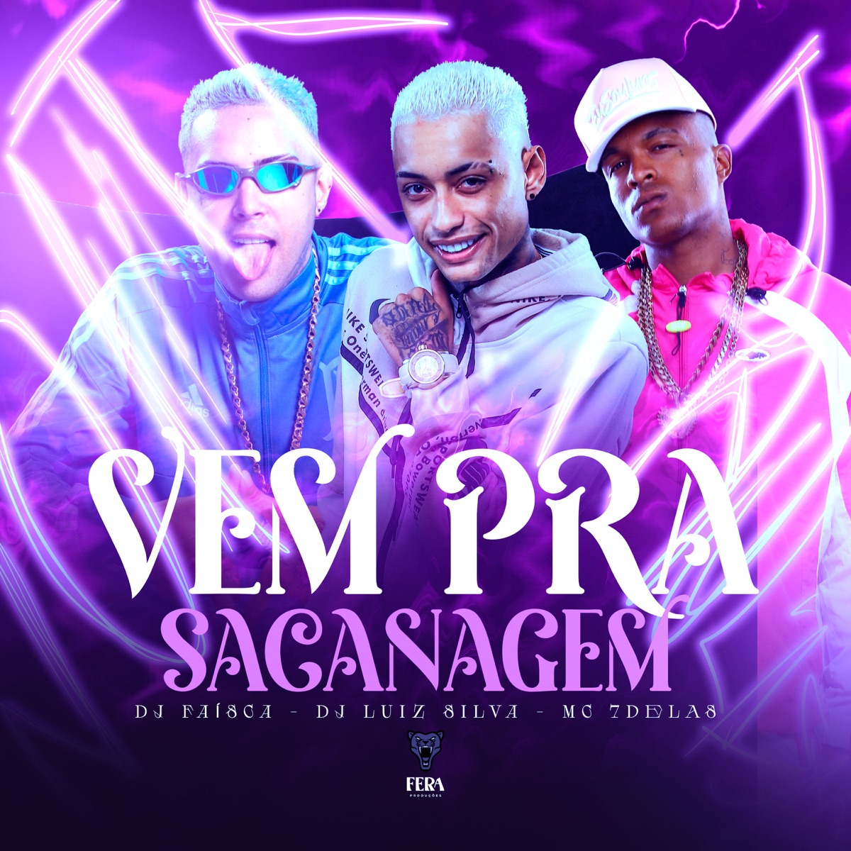 Vem pra Sacanagem - Single by DJ FAISCA, Dj Luiz Silva & Mc 7 delas album cover