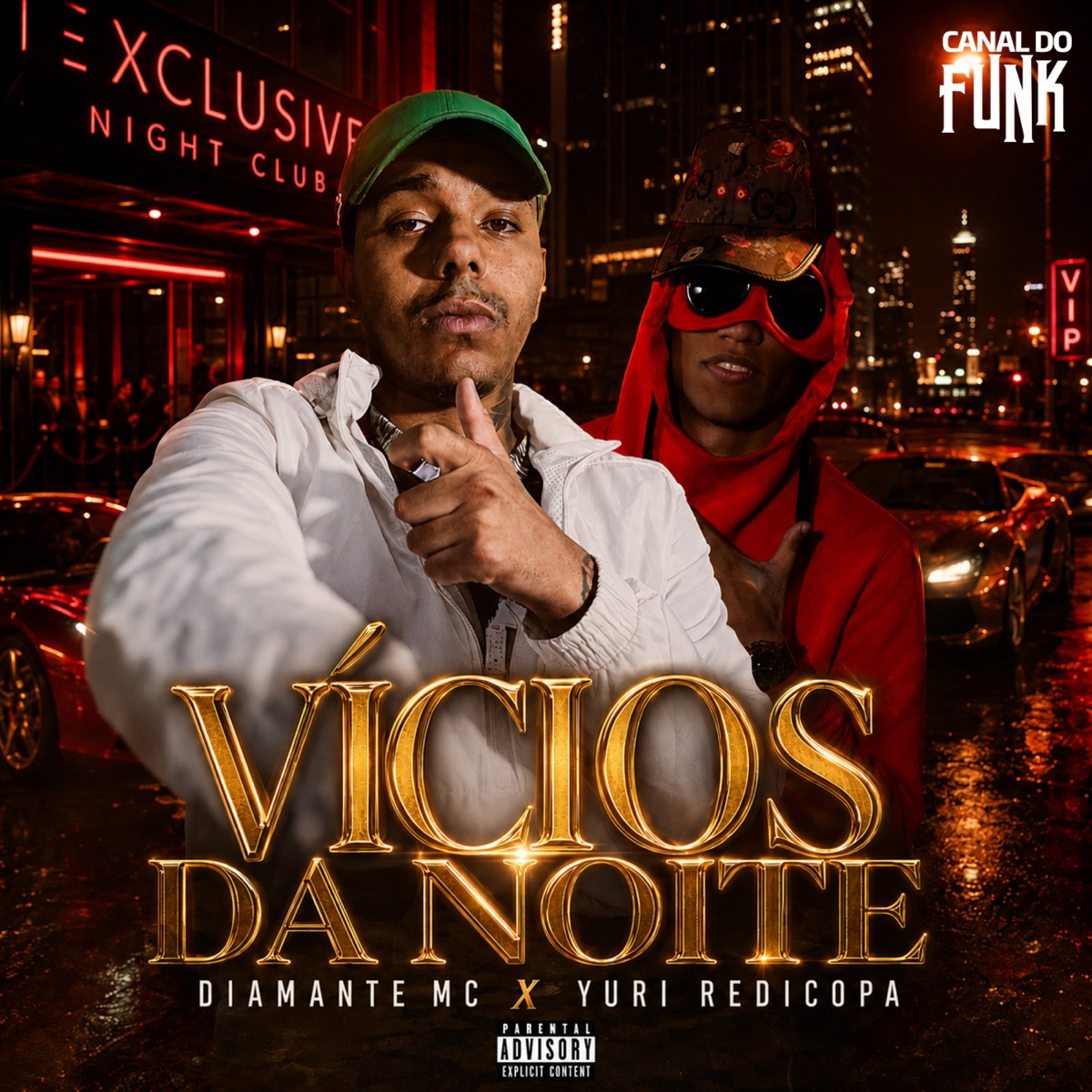 VICIOS DA NOITE (feat. Dj lk da VB & wBoy) - Single by Diamante Negro & Yuri Redicopa album cover
