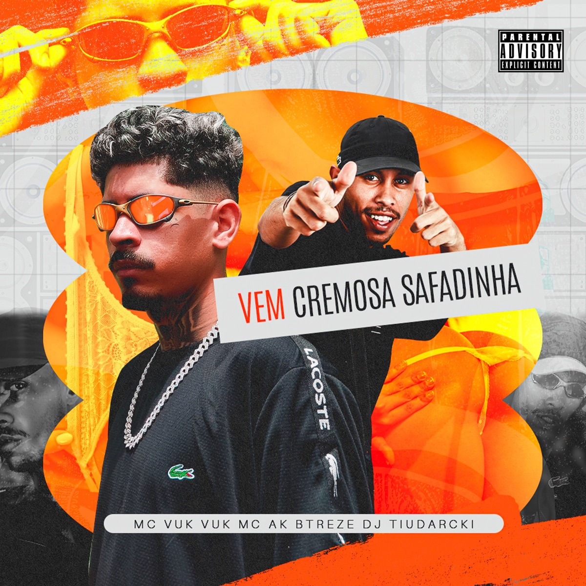 Vem Cremosa Safadinha - Single by DJ TiuDarcki, MC AKBTREZE & MC Vuk Vuk album cover
