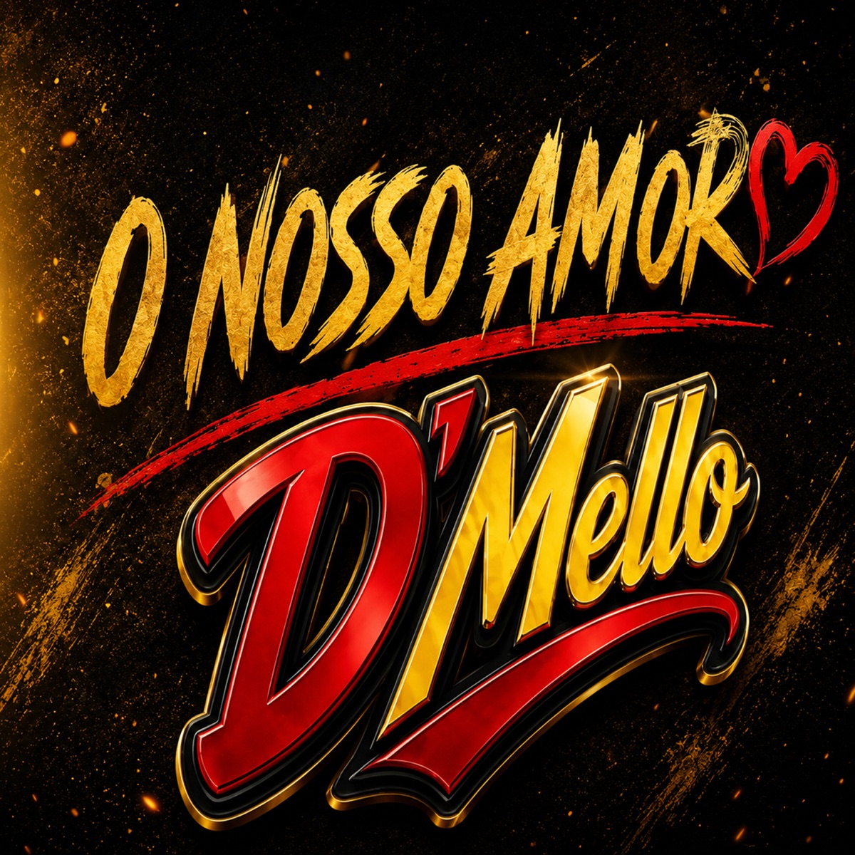 O Nosso Amor - Single by D Mello album cover