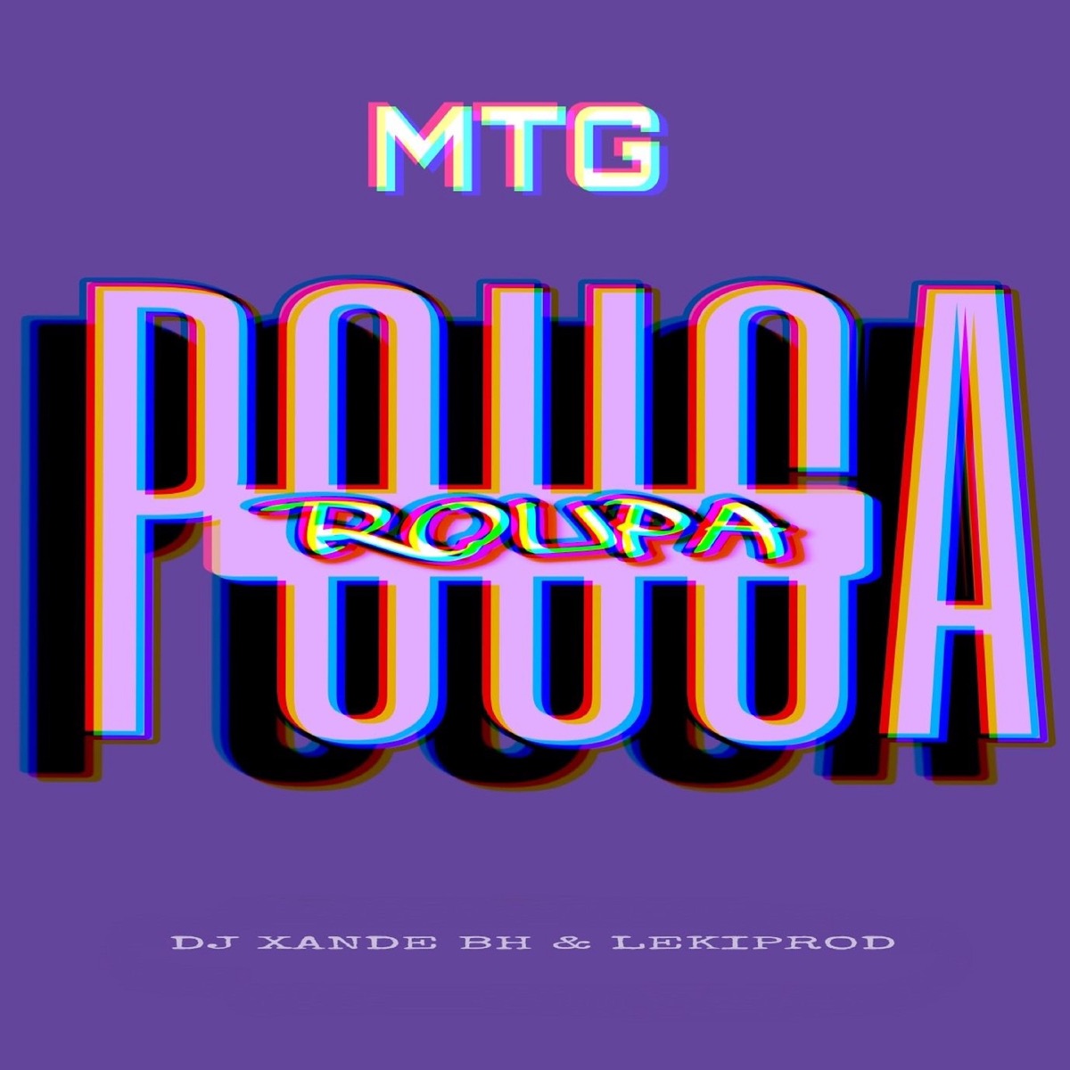 Mtg - Pouca Roupa - Single by LekiProd & Dj xande Bh album cover