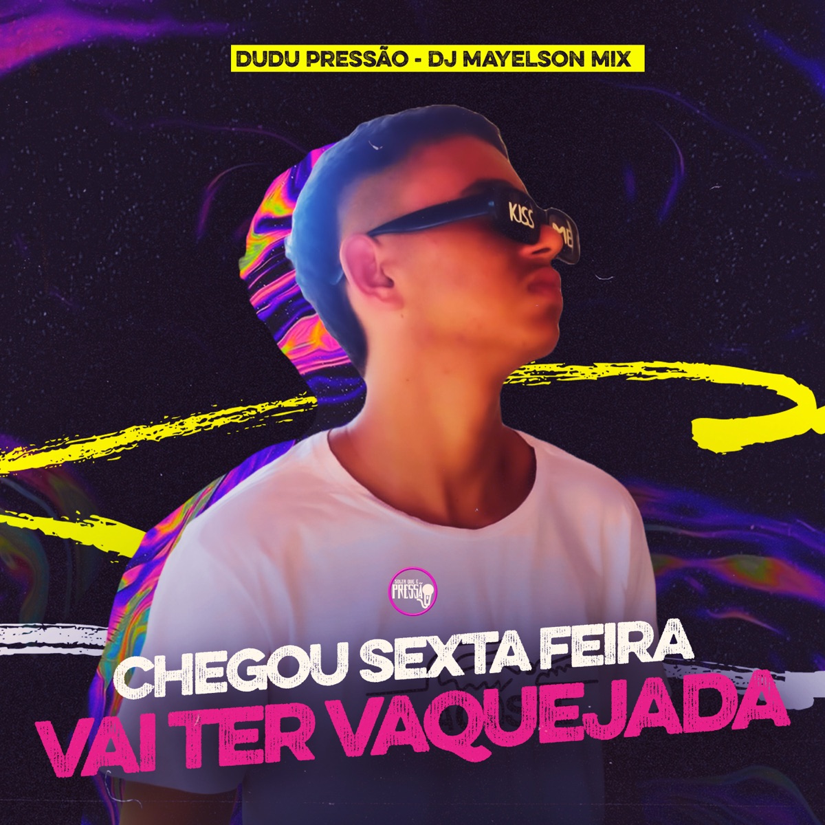 Chegou Sexta Feira Vai Ter Vaquejada - Single by Dudu pressão & Dj Mayelson Mix album cover