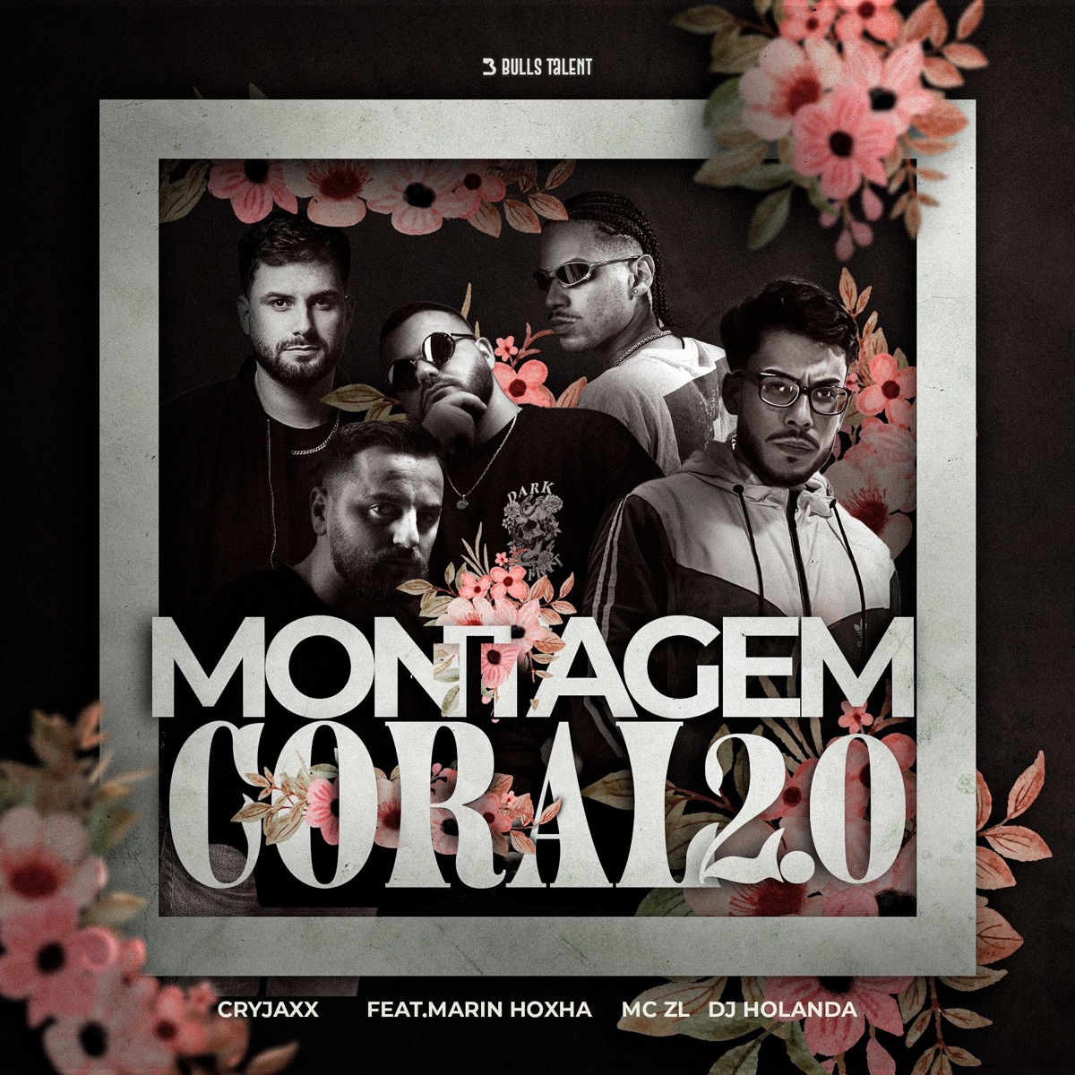 MONTAGEM CORAL 2.0 - Single by DJ Holanda, Mc ZL, CryJaxx & Marin Hoxha album cover