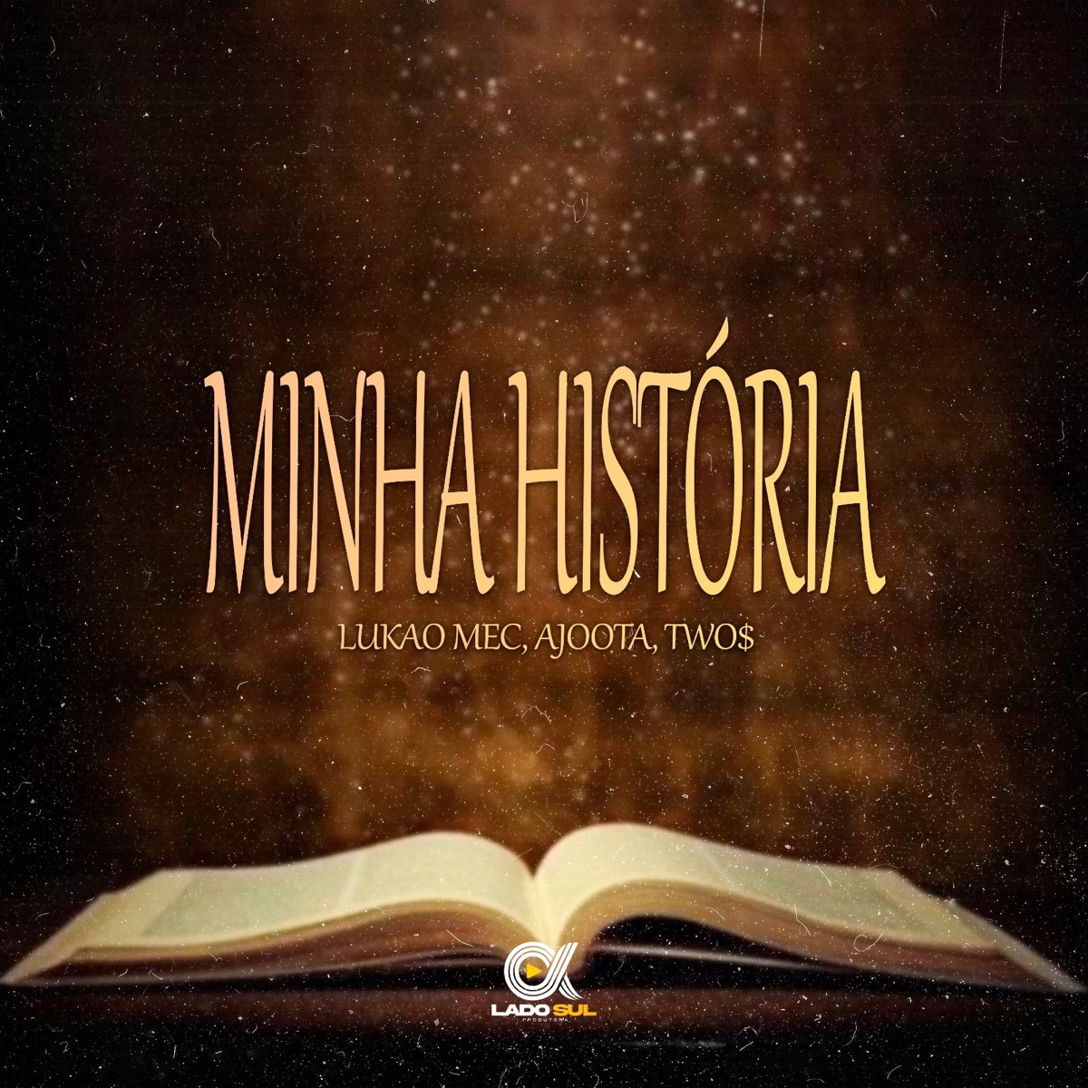Minha História - Single by Ajoota, Lukão Mec & Two$ album cover