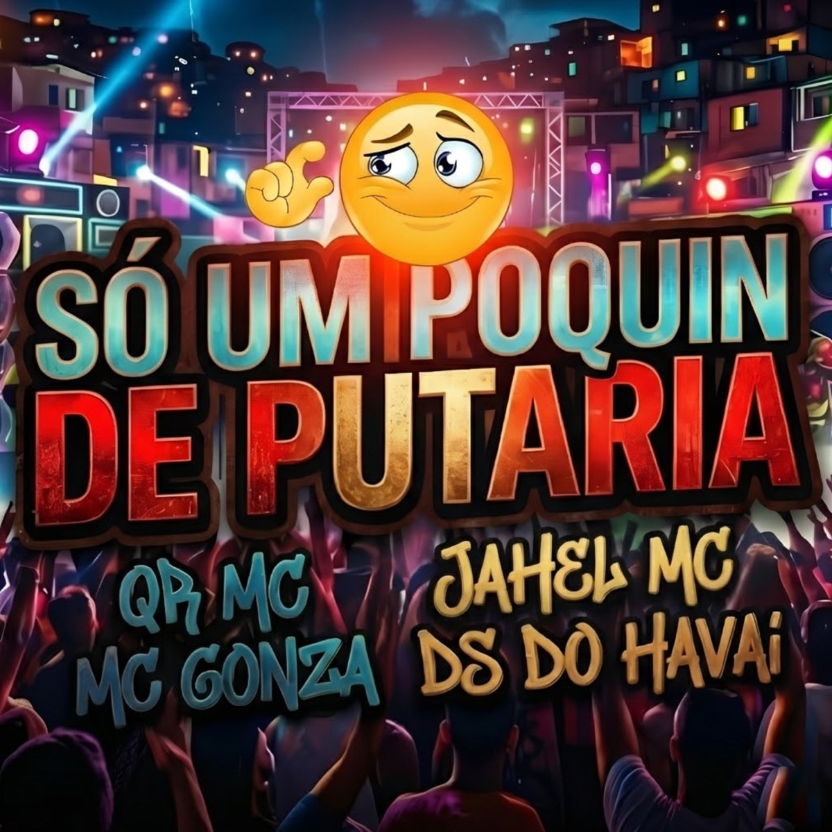 SO UM POQUIN DE PUTARIA - Single by DS DO HAVAI, QR MC, MC Gonza & JAHEL MC album cover