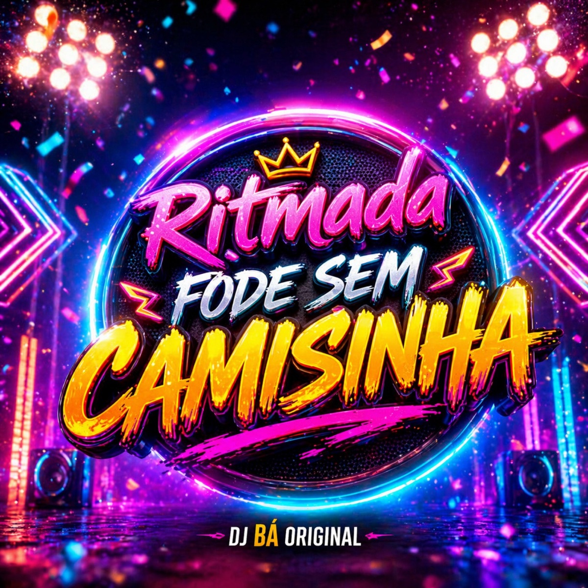 Ritmada Fode Sem Camisinha - Single by DJ BÁ ORIGINAL album cover