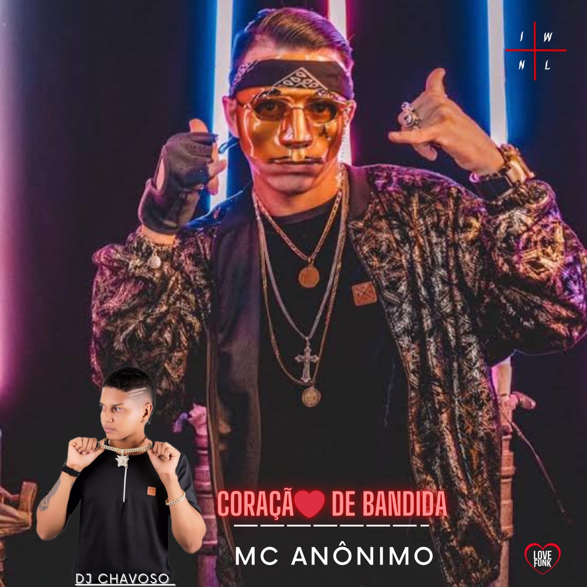 Coração de Bandida - Single by MC Anônimo & DJ Chavoso album cover