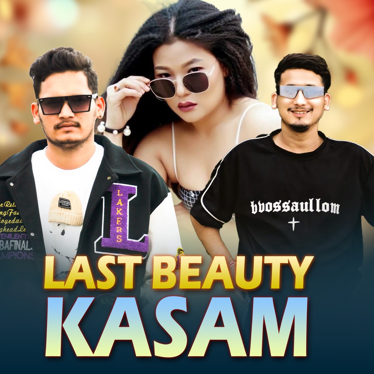 Last beauty kasam (feat. Hemraj Thapa) - Single by Tekendra Rokaya, Prakash Rokaya & Sanchita rai album cover