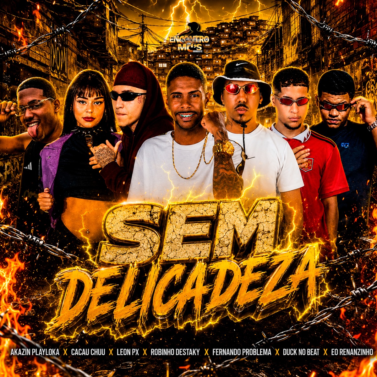 Sem Delicadeza (feat. CACAU CHUU, AKAZIN PLAYLOKA & LEON PX) - Single by Duck no Beat, Robinho Destaky, Fernando Problema & Eo Renanzinho album cover