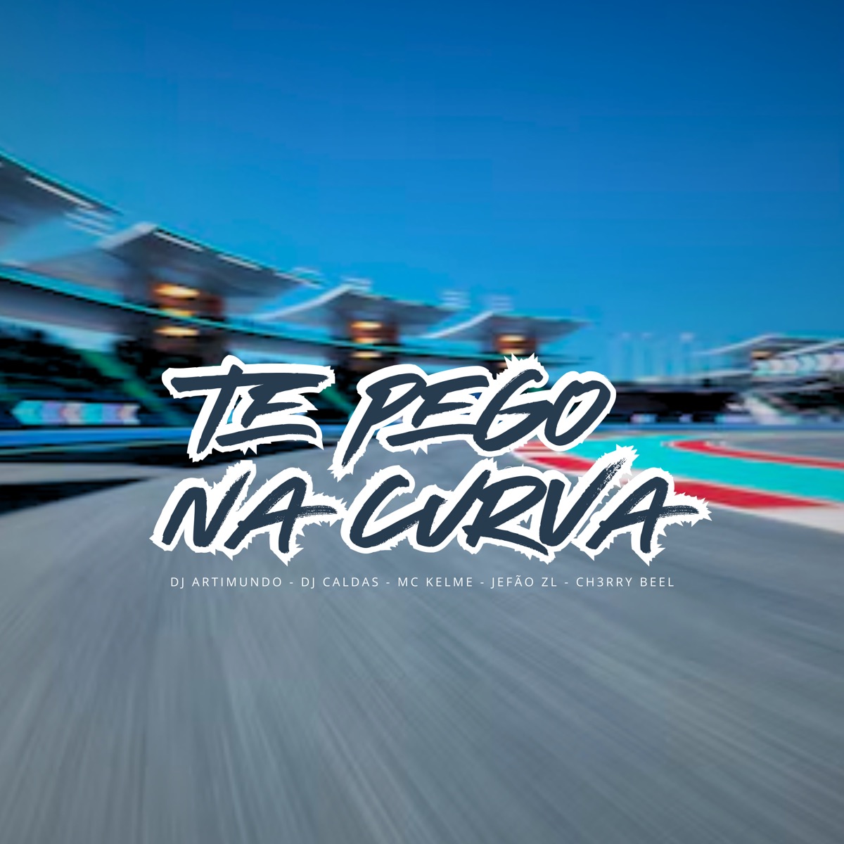 Te Pego na Curva (feat. CH3RRY BEEL) - Single by JEFÃO ZL, DJ Artimundo, DJ Caldas & MC Kelme album cover