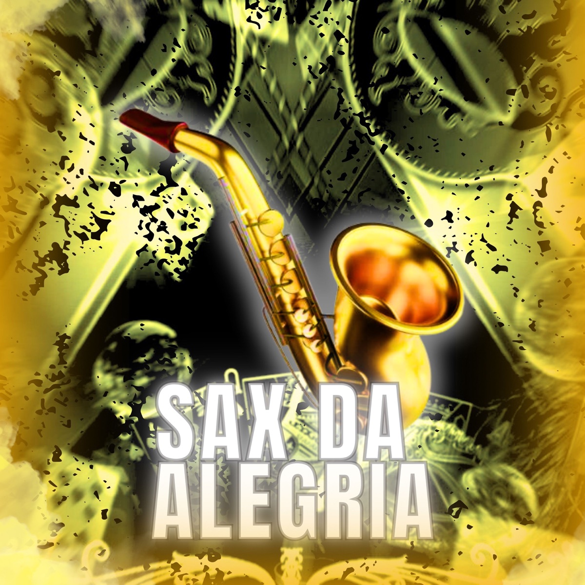 SAX DA ALEGRIA (feat. Mc Gw & MC Yago) - Single by DJ MARCKIIN album cover