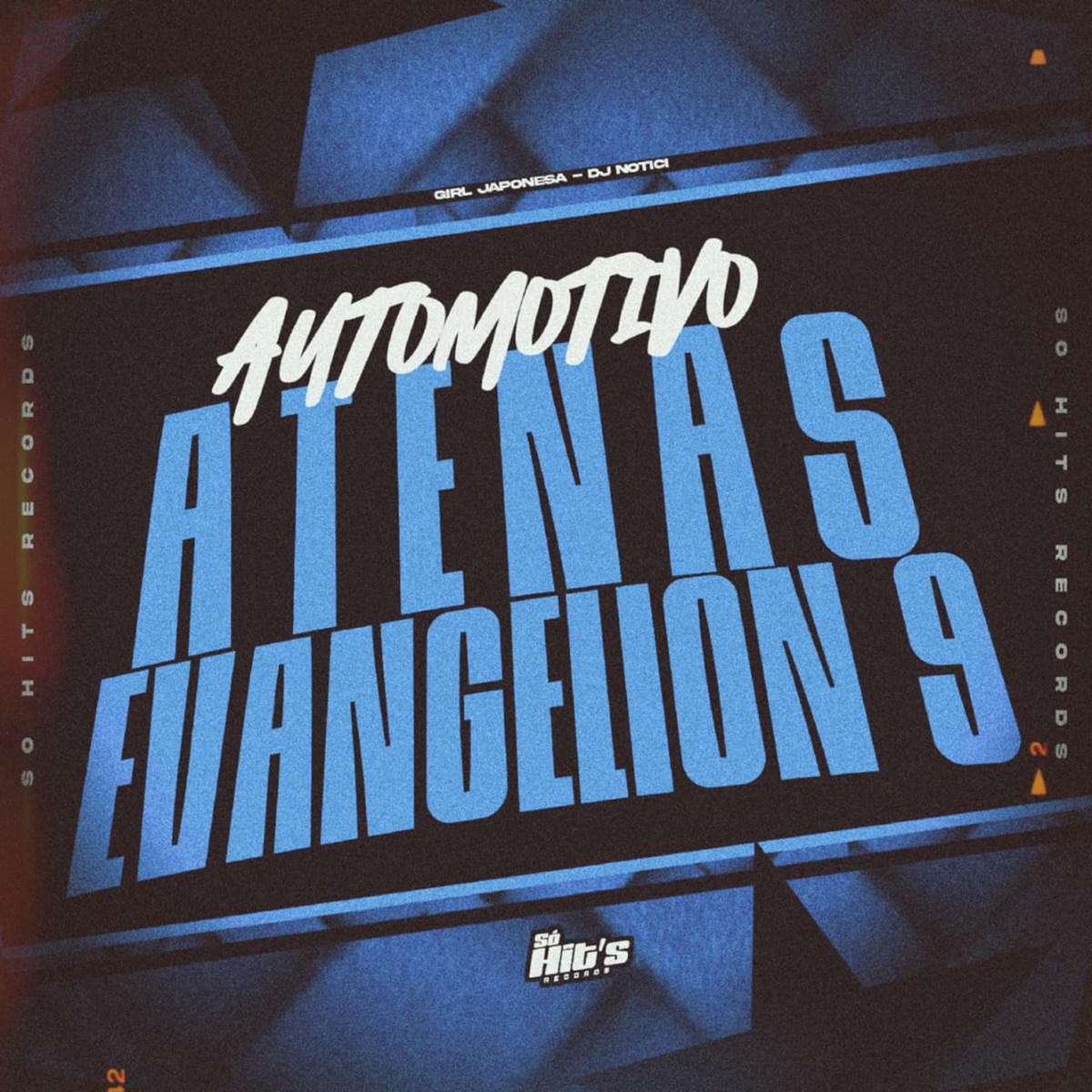 Automotivo Atenas Evangelion 9 - Single by DJ NOTICI & GIRL JAPONESA album cover