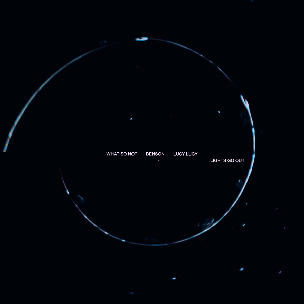Lights Go Out - Single by What So Not, Benson & Lucy Lucy album cover
