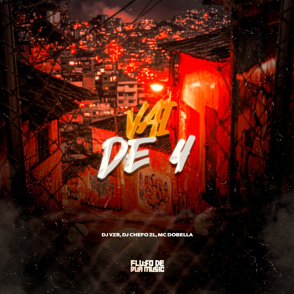 Vai de 4 - Single by DJ Chefo ZL & Mc Dobella album cover