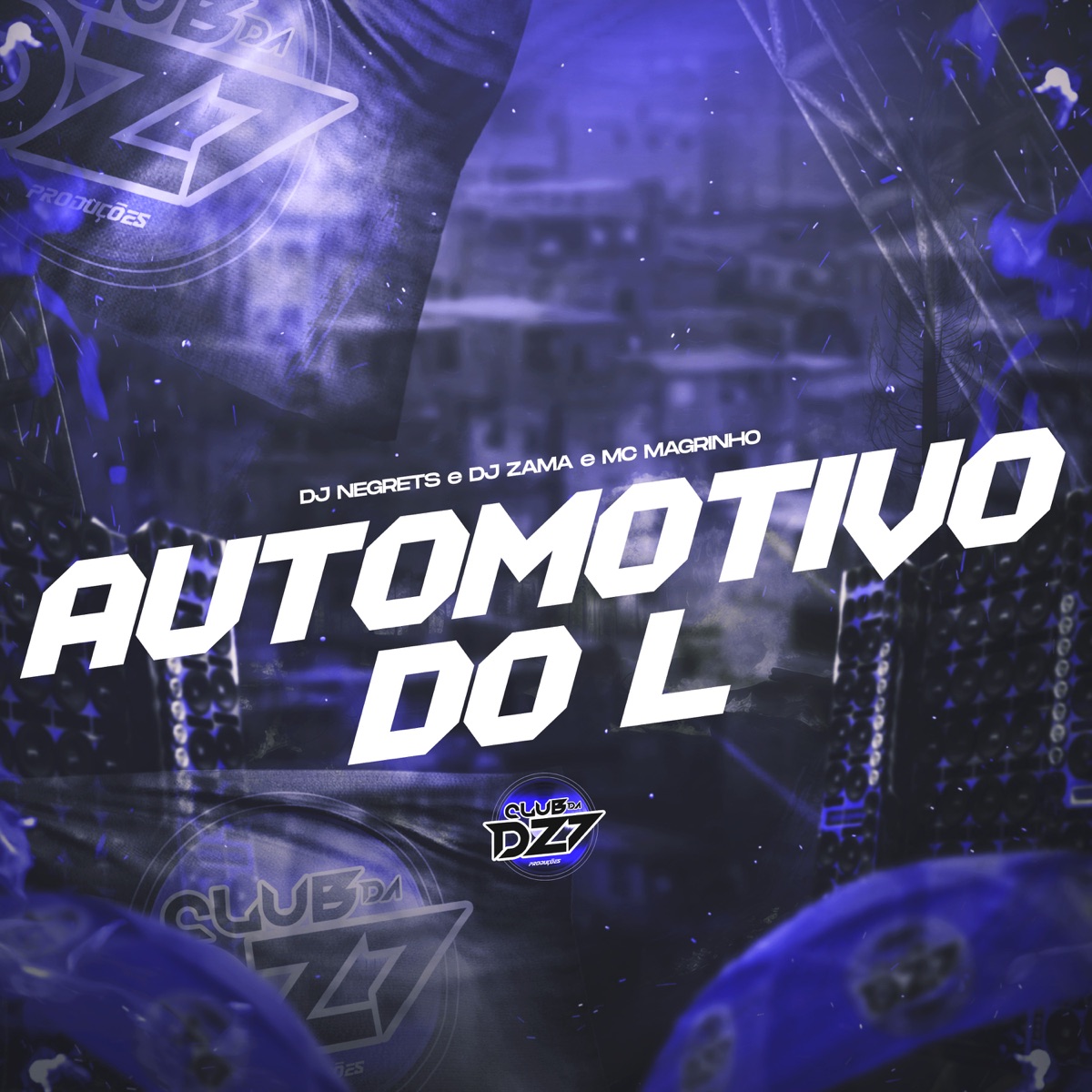 AUTOMOTIVO DO L - Single by DJ NEGRETS, DJ Zama & Mc Magrinho album cover