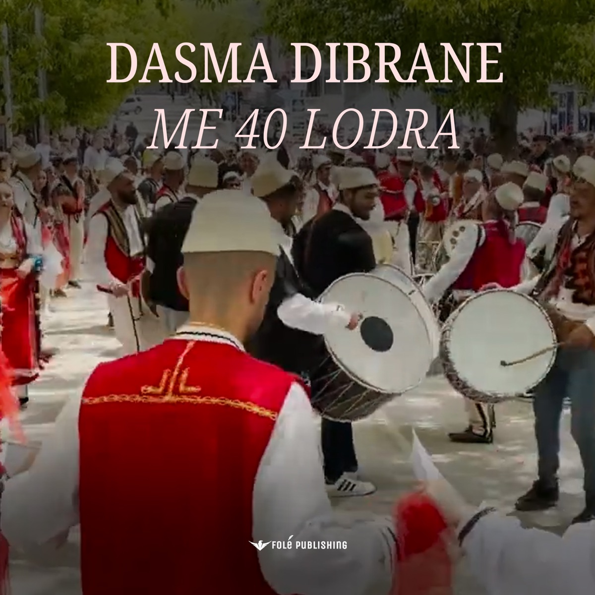 Dasma Dibrane Me 40 Lodra - Single by Përparim Tomçini album cover
