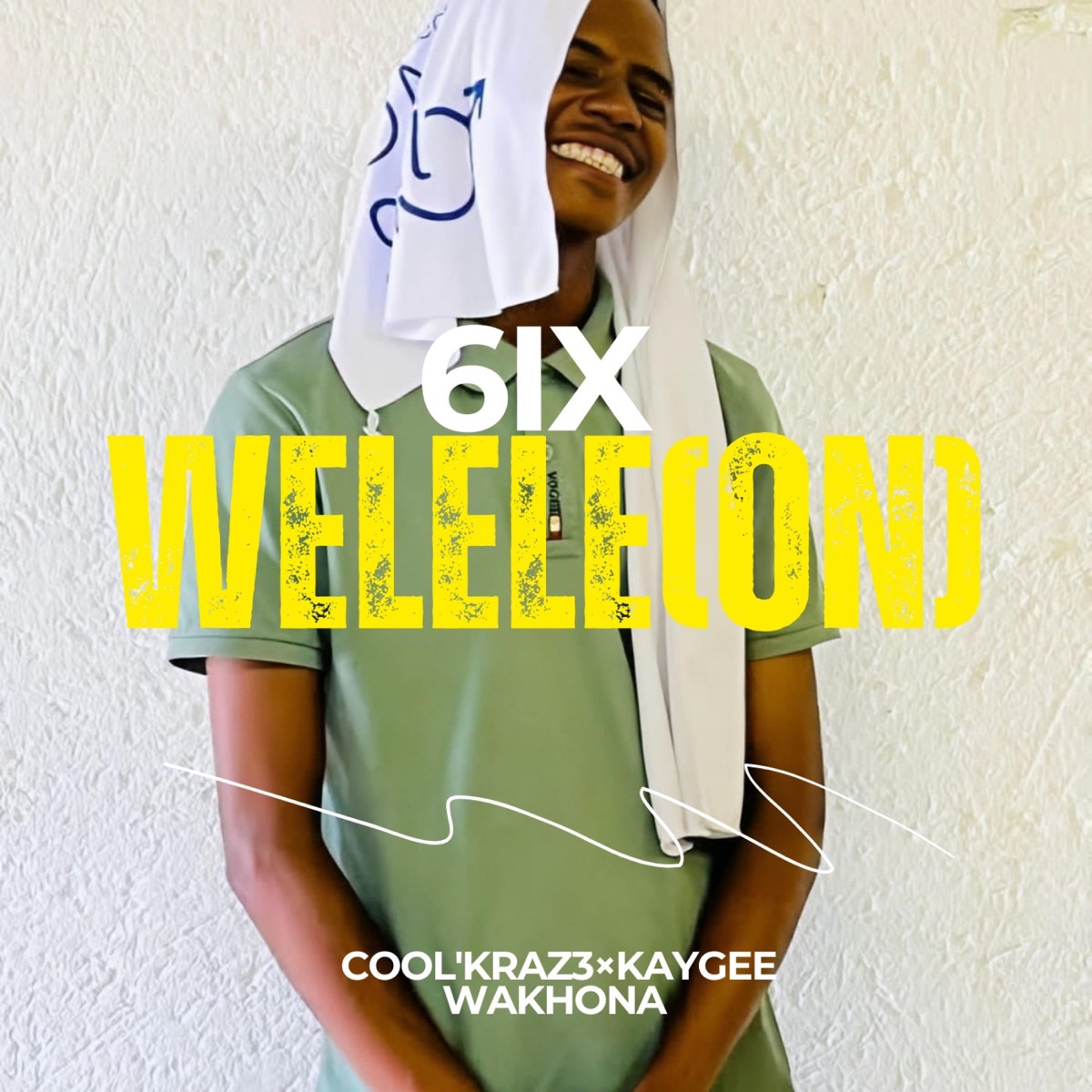 6ix (Welele ON) (feat. Cool'kraz3) - Single by KayGee WaKhona album cover