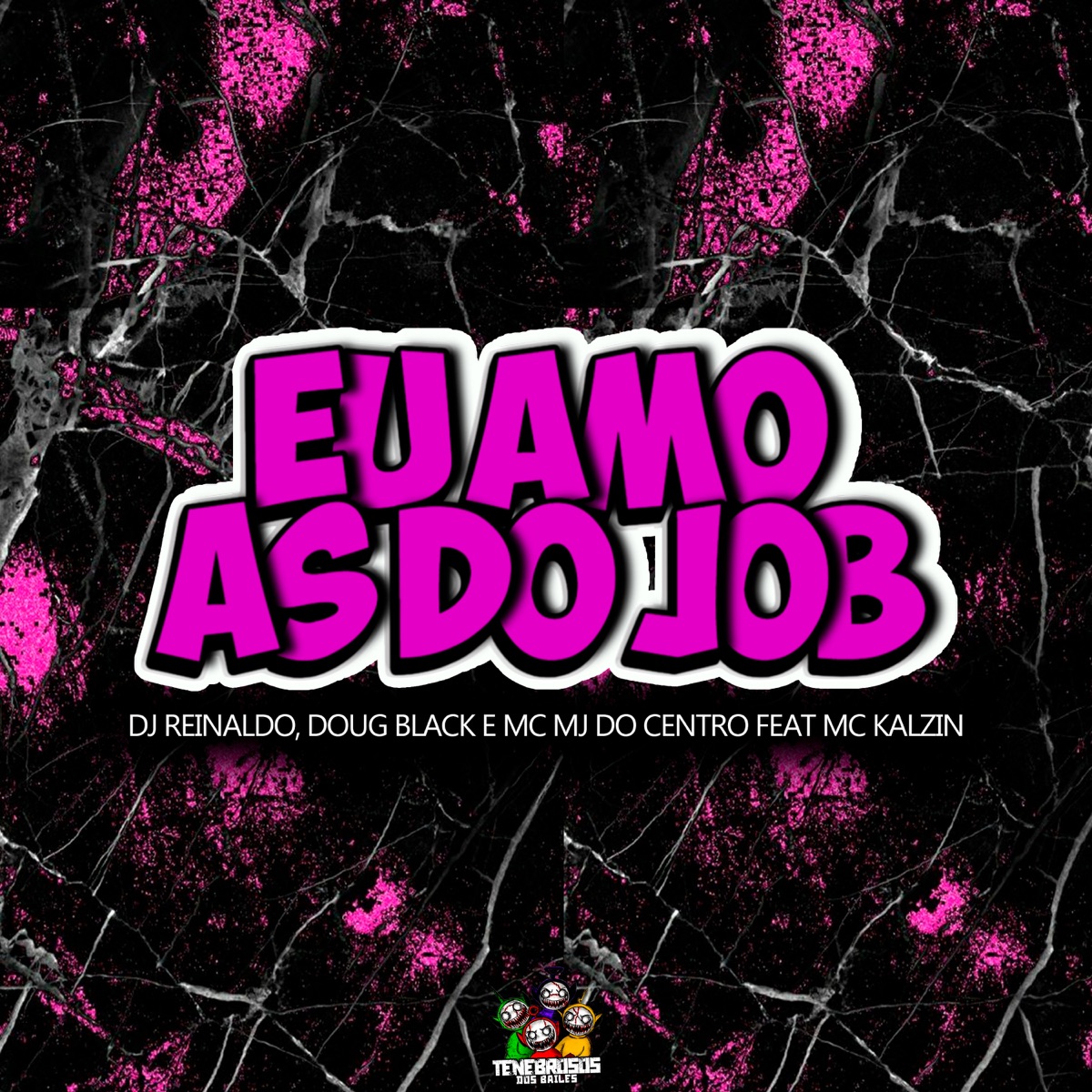 Eu Amo as do Job - Single by DJ Reinaldo, MC MJ Do Centro, DOUG BLACK & MC Kalzin album cover