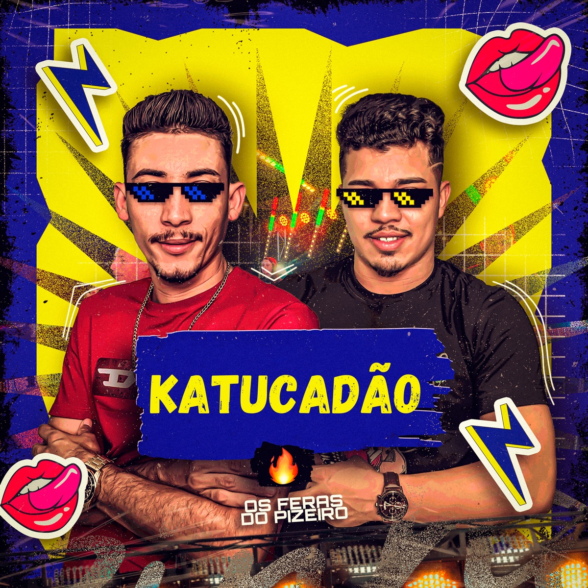 Katucadão - Single by OS FERAS DO PIZEIRO album cover