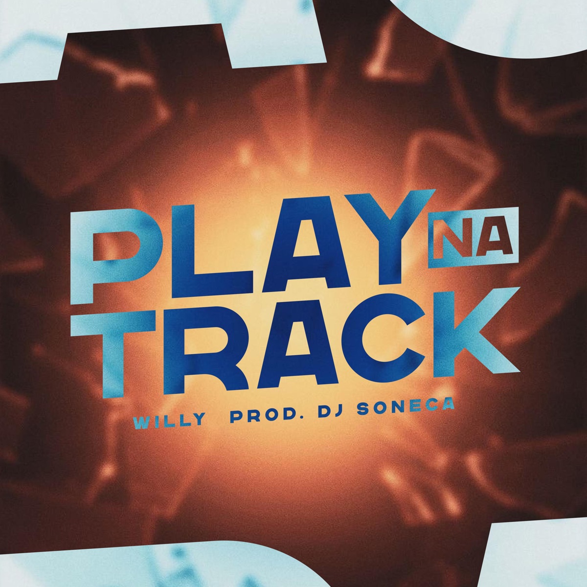 PLAY NA TRACK - Single by WILLY & Soneca album cover