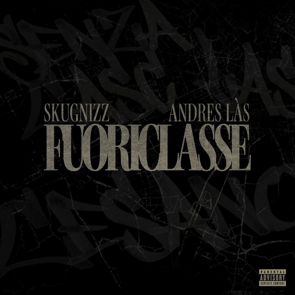 FUORICLASSE - Single by Skugnizz & Andrès Las album cover