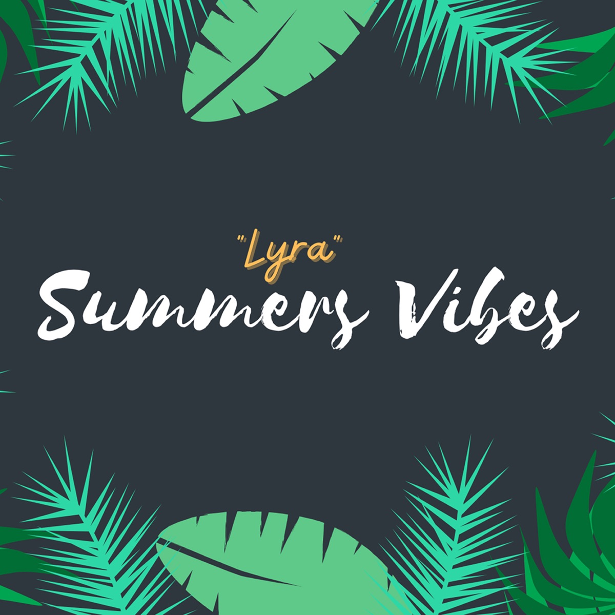 Summers Vibes - Single by LYRA album cover
