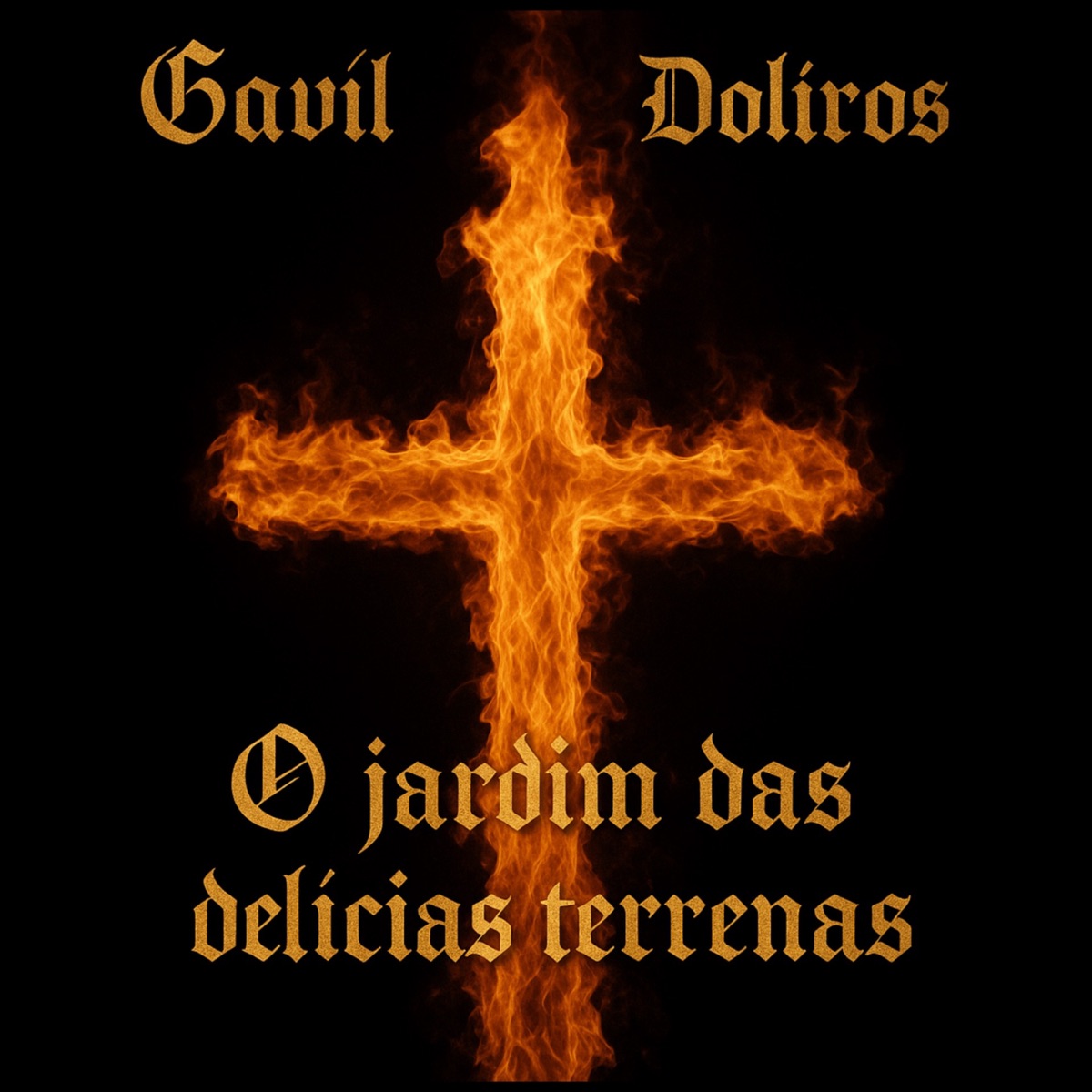 O Jardim das Delícias Terrenas (feat. Doliros) - Single by Gavil album cover
