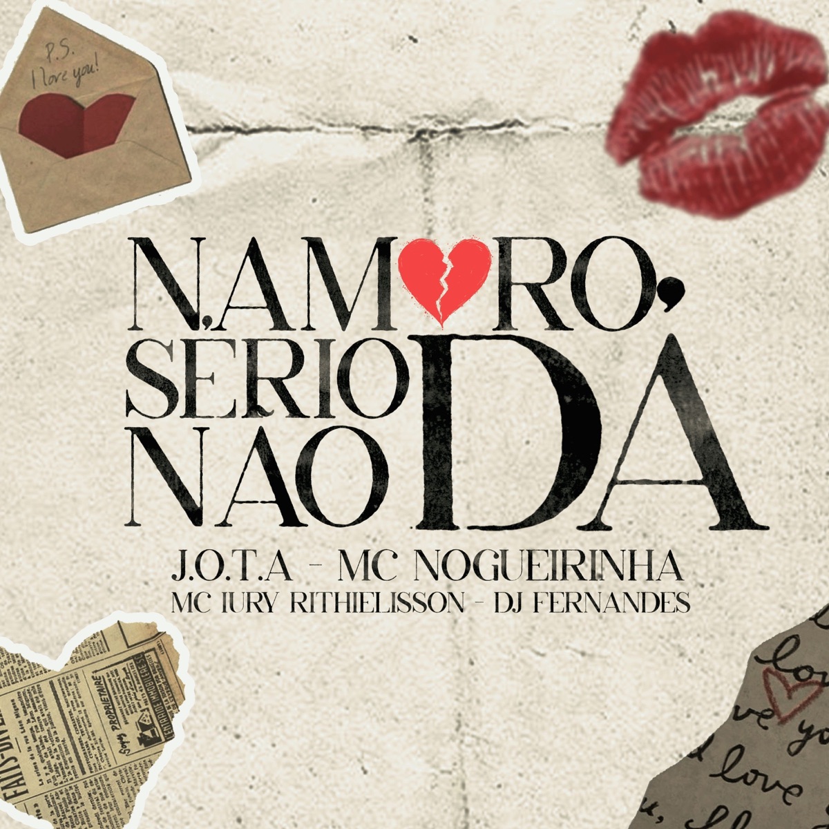 NAMORO SERIO NÃO DA - Single by MC Iury Rithielisson, J.O.T.A, Dj Fernandes & Mc Nogueirinha album cover