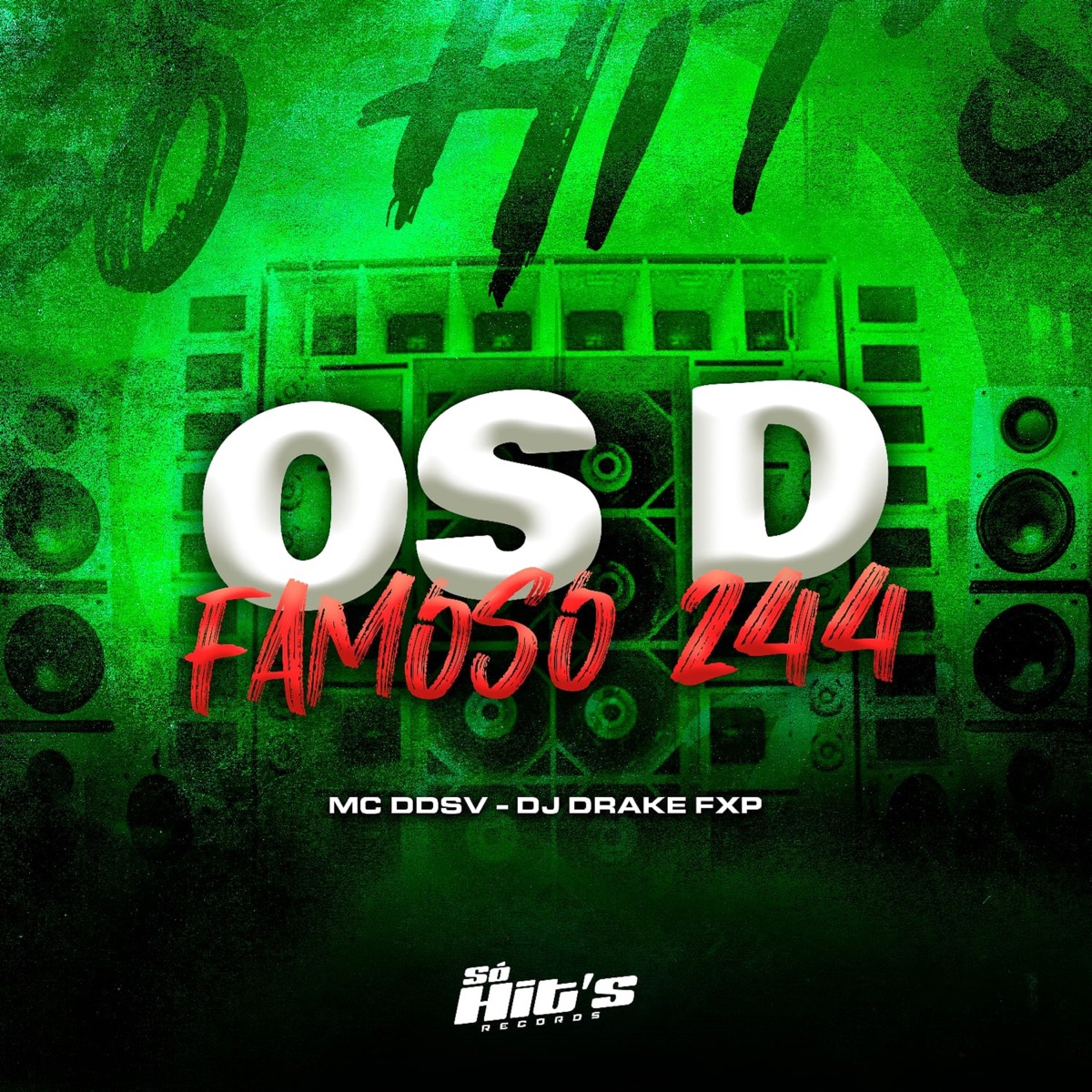 Os D Famoso 244 - Single by Dj DRAKE FXP & Mc DDSV album cover