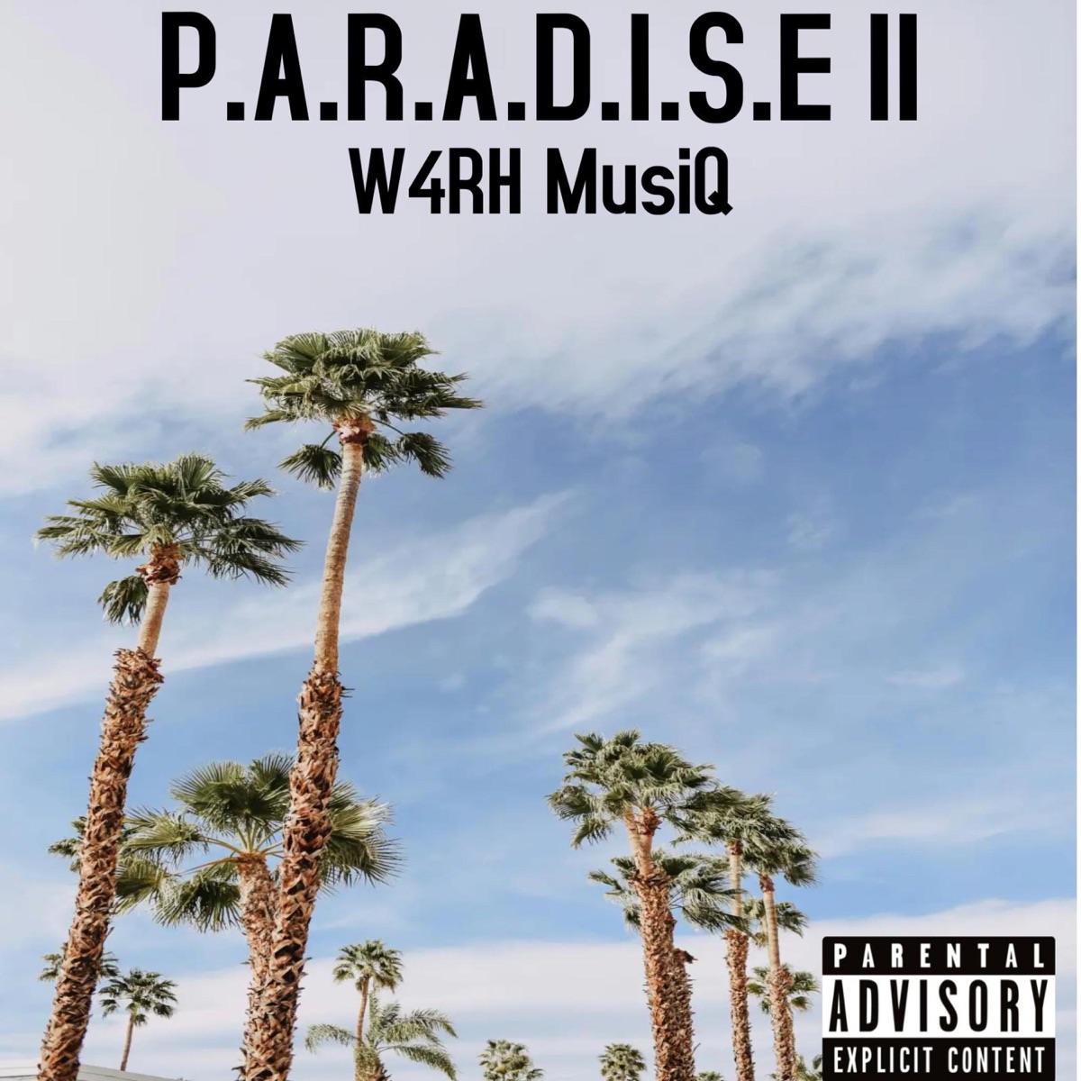 P.A.R.A.D.I.S.E II - Single by W4RH MusiQ album cover