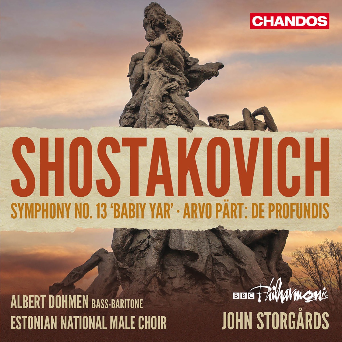 Shostakovich: Symphony No. 13 - Part: De profundis by Estonian National Male Choir, John Storgårds, Albert Dohmen & BBC Philharmonic album cover