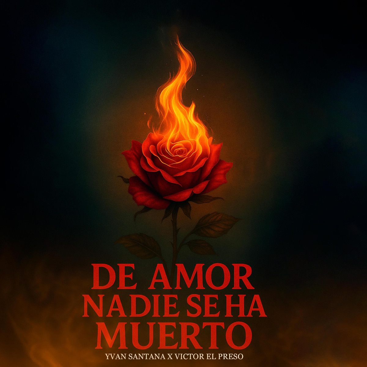 De Amor Nadie Se Ha Muerto (feat. Victor El Preso) - Single by Yvan Santana album cover