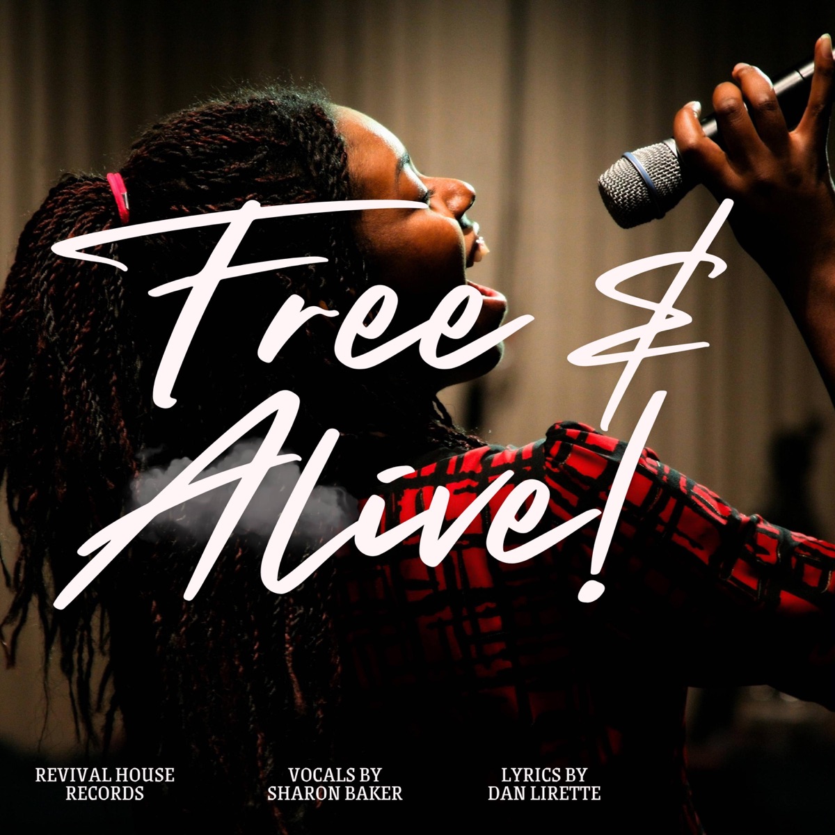 Free And Alive (feat. Sharon Baker) - Single by Dan Lirette album cover