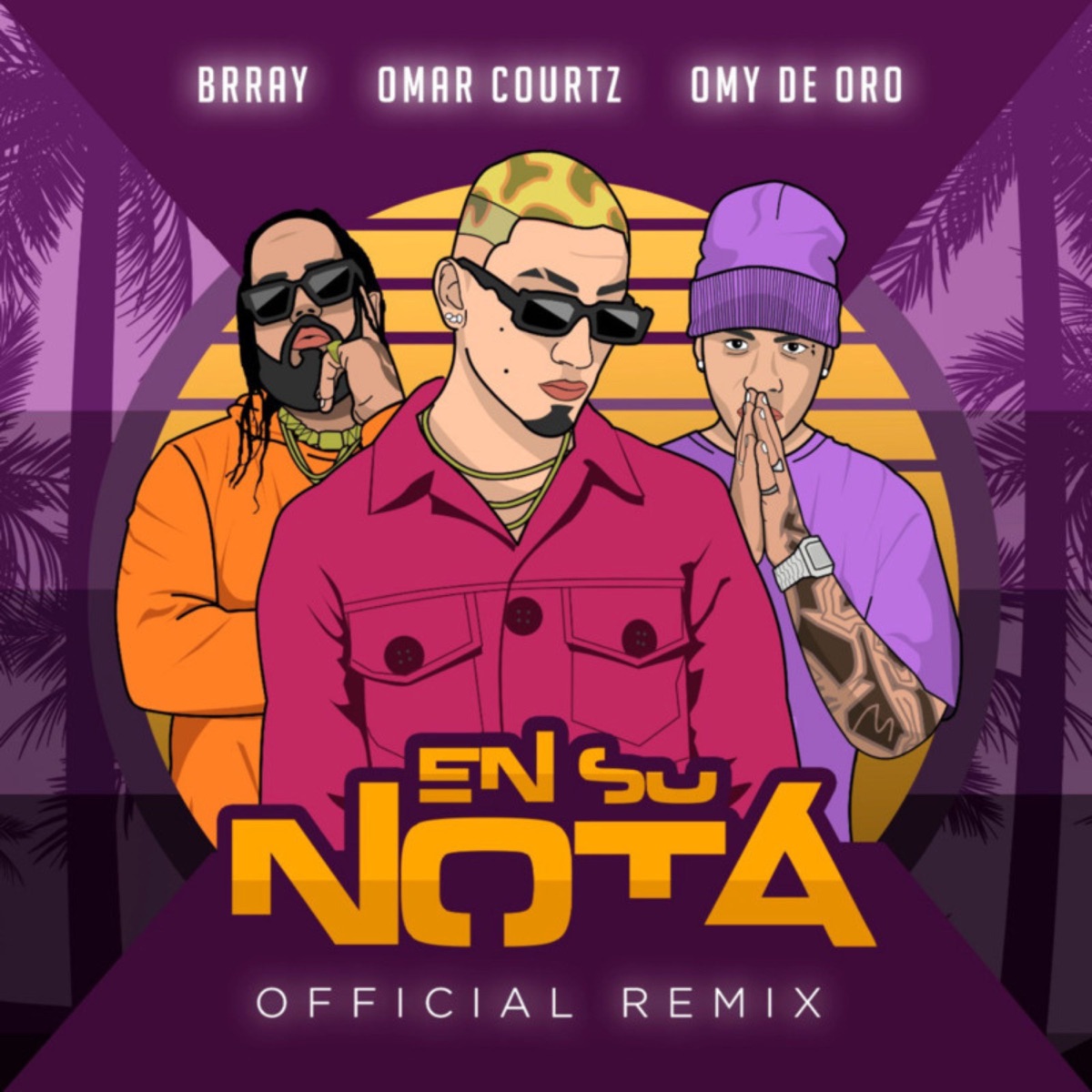 En Su Nota (Remix) - Single by Omar Courtz, Brray & Omy de Oro album cover artwork