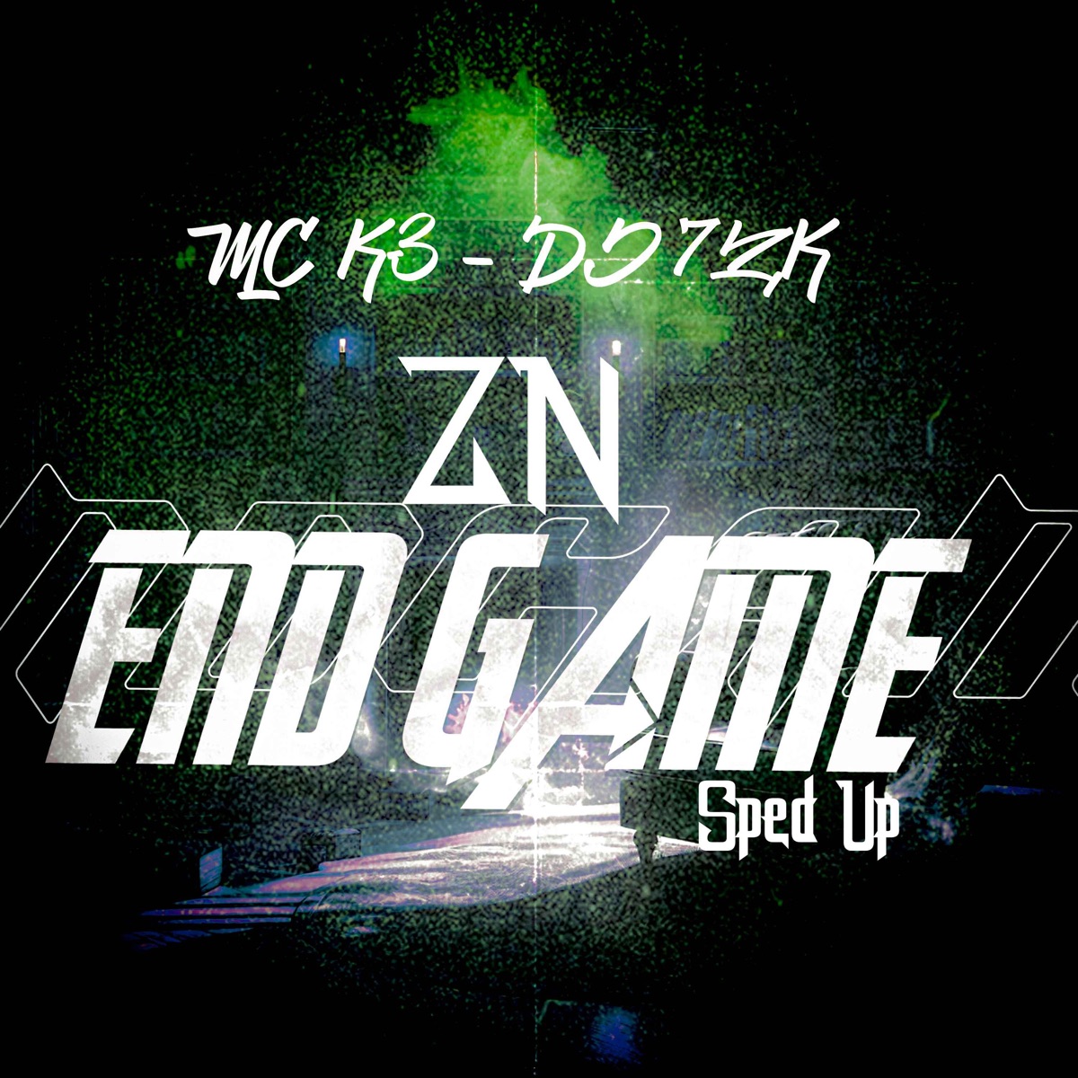 Zn End Game (Sped Up) - Single by MC K3 & DJ 7ZK album cover